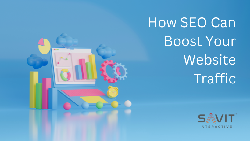 How SEO Can Boost Your Website Traffic