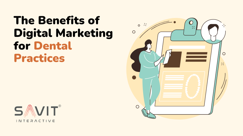 The Benefits of Digital Marketing for Dental Practices